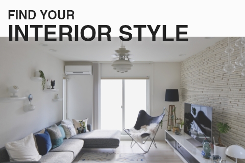 FIND YOUR INTERIOR STYLE