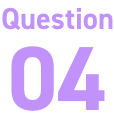 Question 04